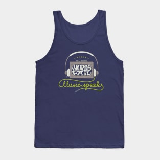 Where Word Fail Music Speaks Tank Top